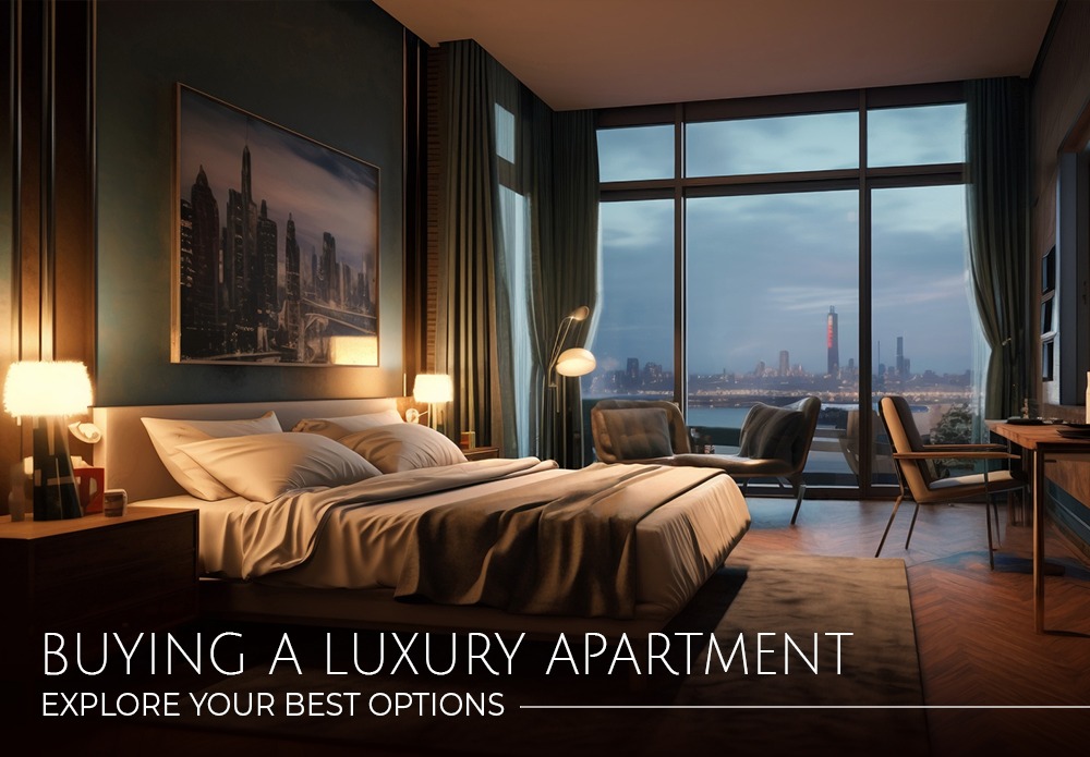 Buying a Luxury Apartment